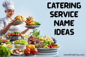catering service name ideas