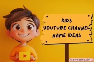 kids youtube channel name ideas