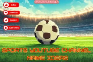 sports youtube channel name ideas