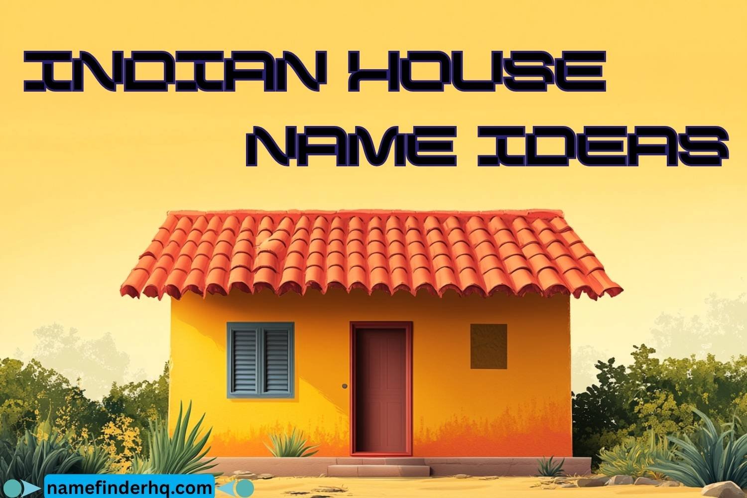 indian house name ideas