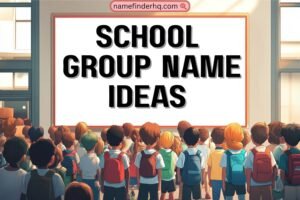 school group name ideas
