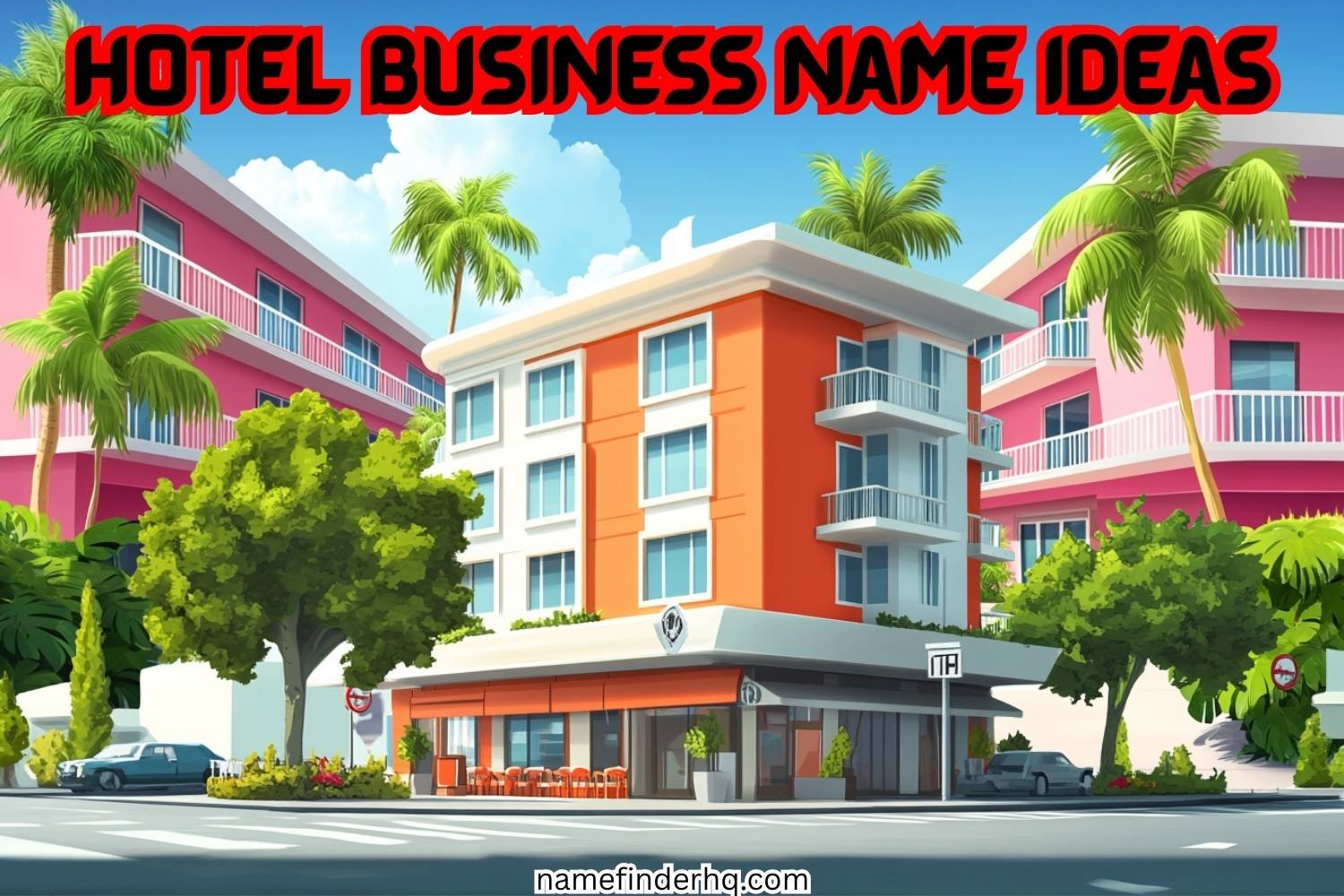 310+ Hotel Business Name Ideas [Unique & Catchy]